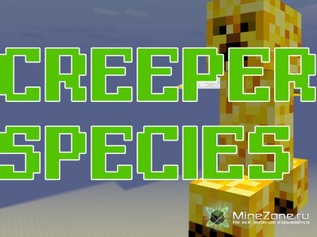 [1.5] Creeper Species