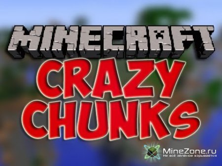 [1.5.1]Crazy Chunks