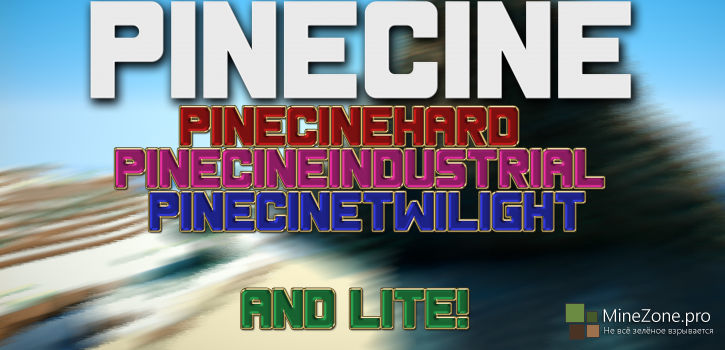 [1.7.2] PineCine - Lite, hard, ic, twilight