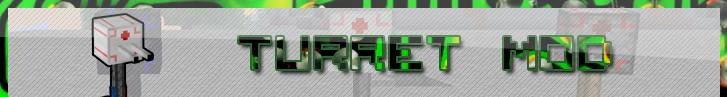 [1.7.3] Turret Mod v.1.0