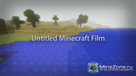 Untitled Minecraft Film 1 & 2