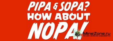 Компания Mojang не одобряет законопроекты PIPA & SOPA