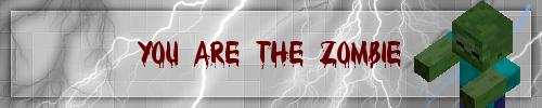 [1.2.5] You Are A Zombie