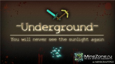 [minecraft-pg5] Survival Map: Underground - You'll never see the sunlight again