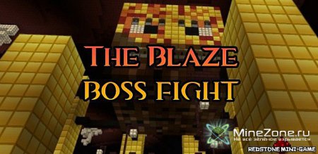 Blaze Boss Fight