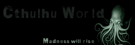 Cthulhu World - Возрождение - Новости