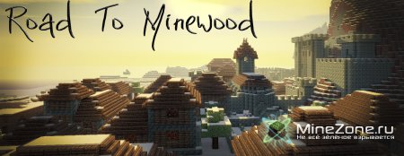 Road To Minewood