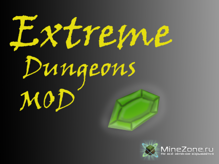 [1.3.2]Extreme Dungeons Mod