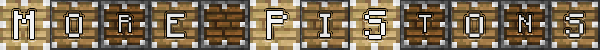 [1.3.2] MORE PISTONS (v.1.0.1)
