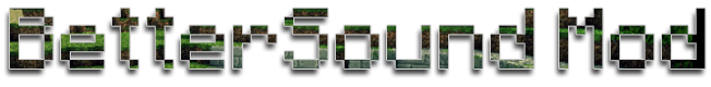 [1.3.2] BetterSound Mod v0.0.13