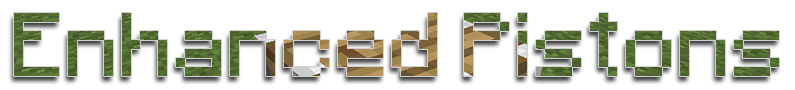 [1.3.2] Enhanced Pistons v1.0