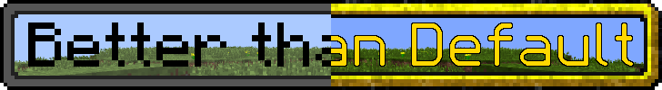 [1.4.6] The "Better than Default" texture upgrade - v1.4