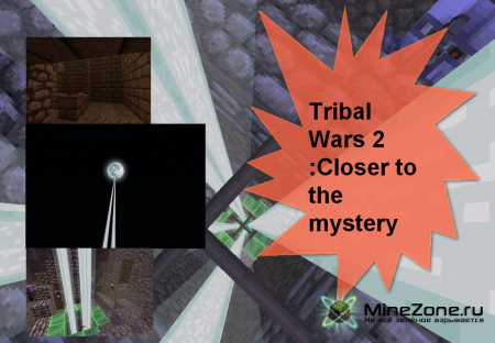 Tribal Wars 2 :Closer to the mystery