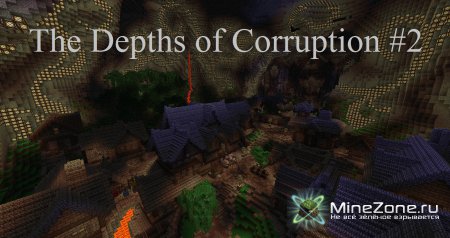 Minecraft и карта на прохождение - The Depths of Corruption - 02