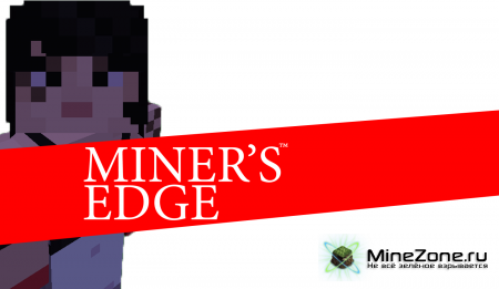 MINER'S EDGE