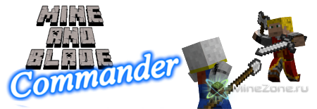 [1.4.7/1.4.6] Mine and Blade Commander