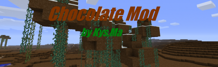 [1.4.7] Chocolate Mod v1.0.5 by Kys,Ma
