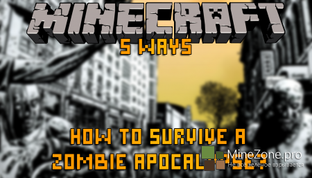 Minecraft Machinima - 5 Ways, how to survive a zombie apocalypse?