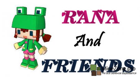 [1.5.2][Forge]Rana and Friends