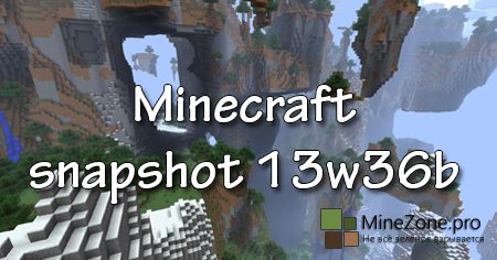 Minecraft snapshot 13w36b