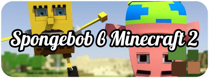 Sponge Bob в Minecraft 2