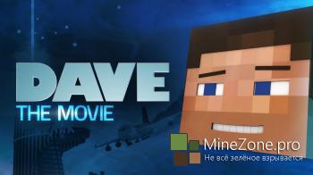 Dave: The Movie (Minecraft Animation)