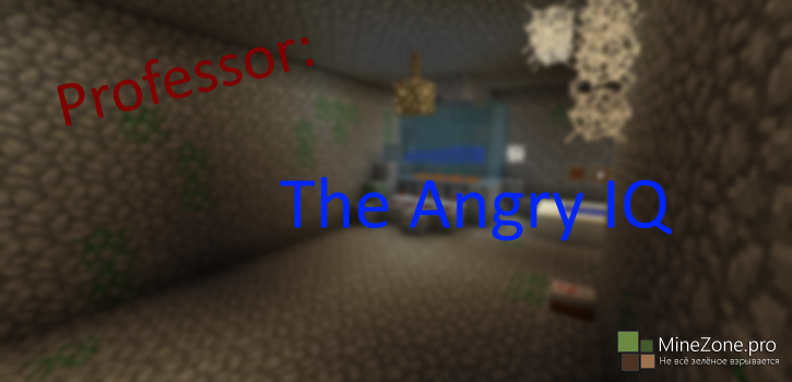 [Карта] Proffessor: The Angry IQ