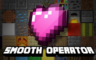 [1.11.2/1.10.X] [256x] Smooth Operator